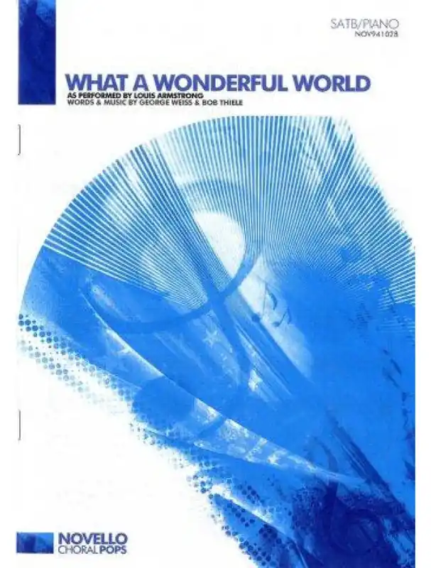 Louis Armstrong What A Wonderful World (SATB/Piano) (noty pro sborový zpěv, klavír) - SADA 5 ks Výprodej