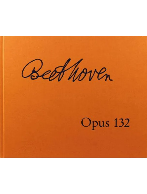 Nová Kolekce Ludwig van Beethoven String Quartet A Minor Op.132 - Hardcover, facsimile edition (noty na housle, violu, violoncello, klavír)