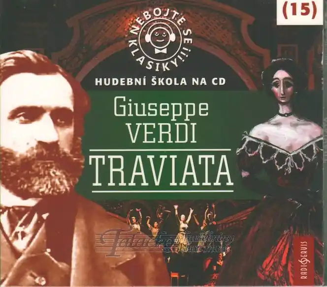 Nová Kolekce Nebojte se klasiky!!! Slavné opery 15 - Traviata