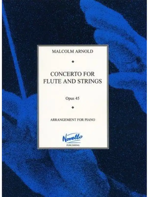 Malcolm Arnold Concerto No.1 For Flute And Strings Op.45 (Flute/Piano) (noty na příčnou flétnu, klavír) Vysoce Kvalitní