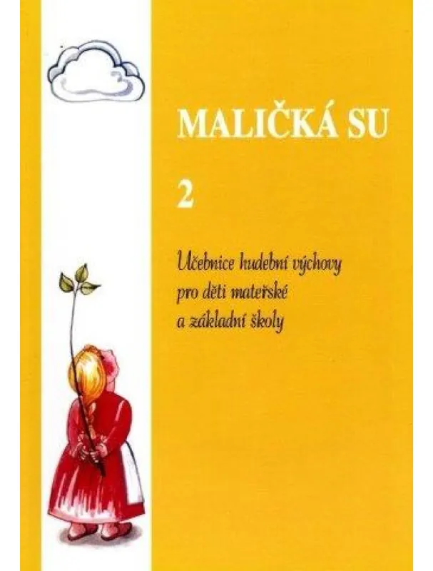 Maličká su 2 - zpěvník pro děti mateřských a základních škol Originální