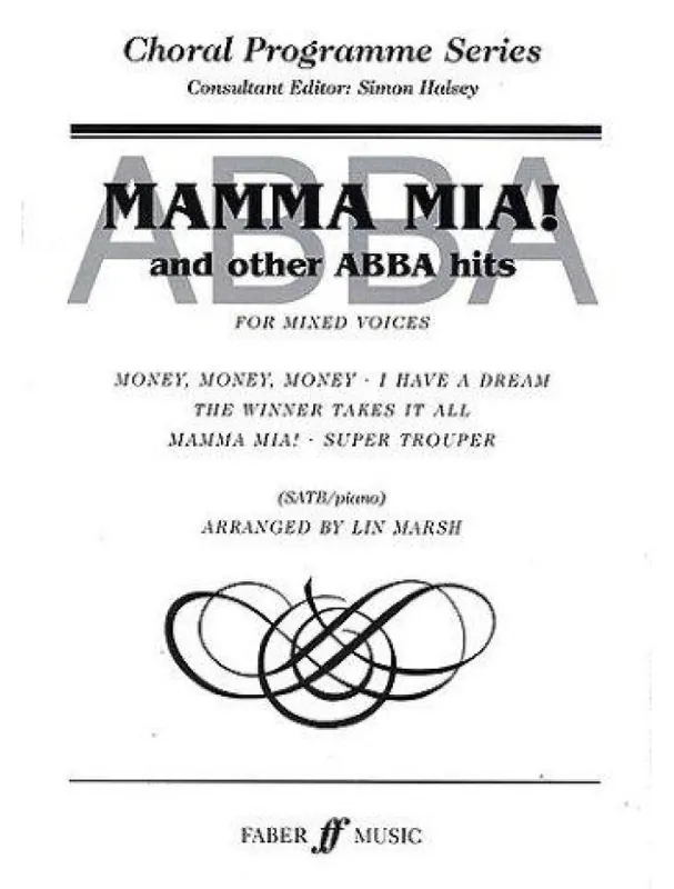 Aktuální Mamma Mia! And Other Abba Hits (SATB) (noty pro sborový zpěv, klavír)