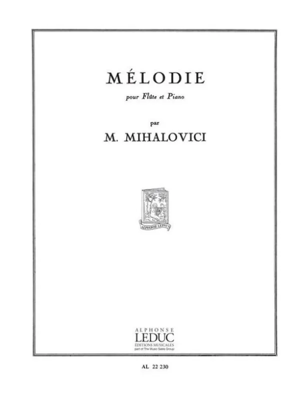 Marcel Mihalovici Melodie (noty na příčnou flétnu, klavír) Sleva