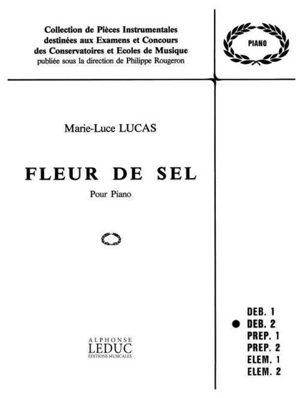 Marie-Luce Lucas Fleur De Sel (noty na klavír) Jen Po Omezenou Doba