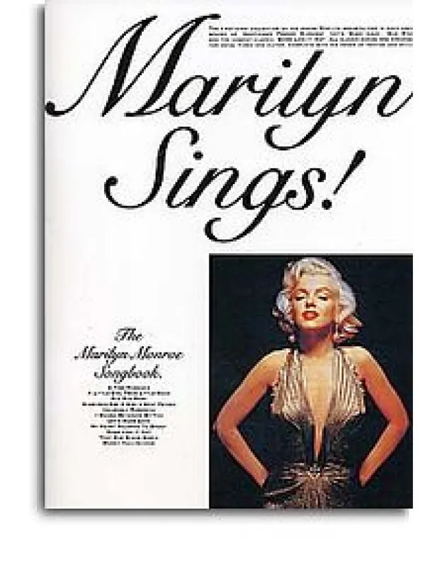 Výhodná Nabídka Marilyn Sings! The Marilyn Monroe Songbook (noty, akordy, texty, klavír, kytara, zpěv)