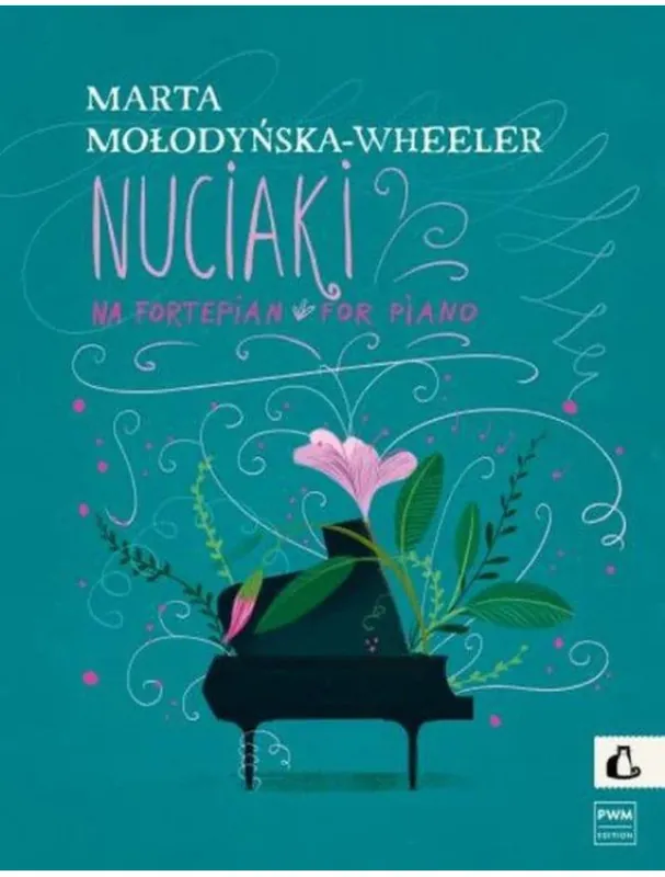 Rychlé Dodání Marta Molodynska-Wheeler Nuciaki (noty na klavír)