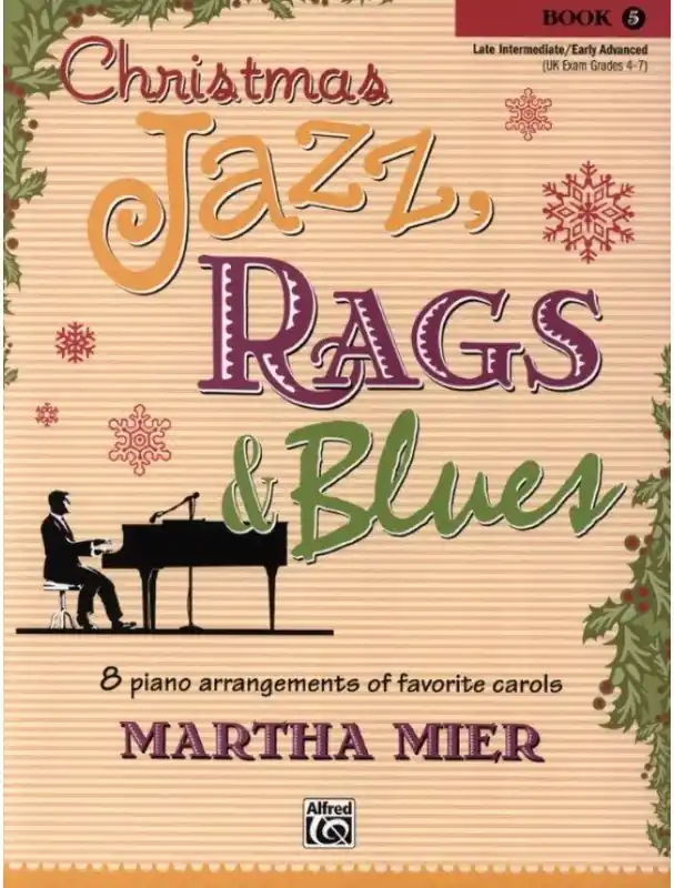 Martha Mier Christmas Jazz, Rags & Blues, Book 5 (noty na klavír) Hit Sezóny