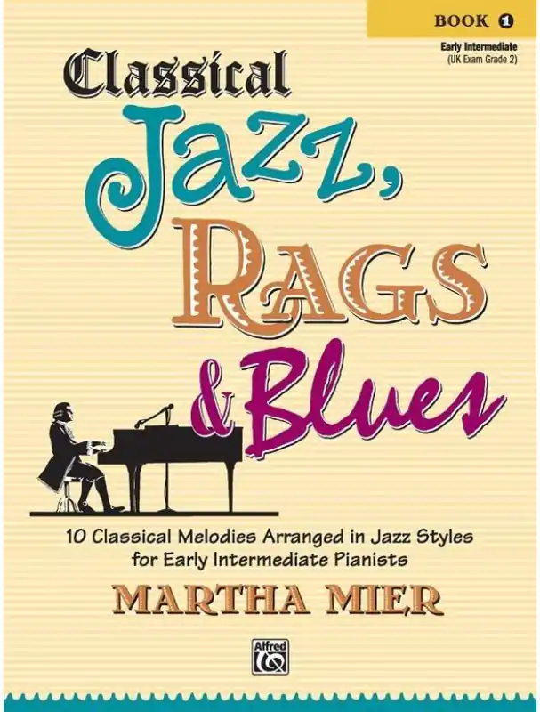 Odeslání Ihned Martha Mier Classical Jazz, Rags & Blues 1 (noty na klavír)