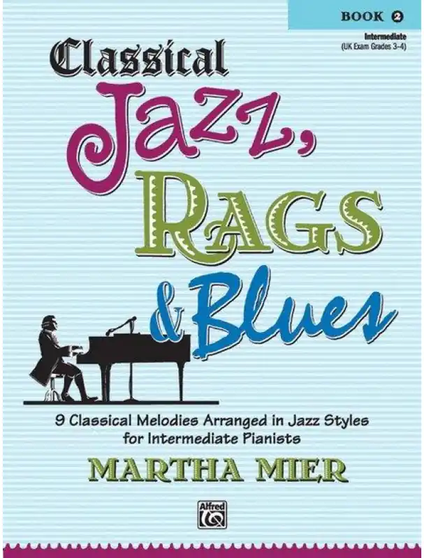 Top Prodej Martha Mier Classical Jazz, Rags & Blues 2 (noty na klavír)