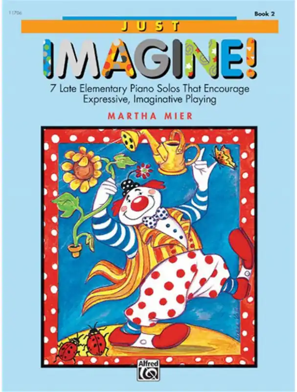 Poslední Šance Martha Mier Just Imagine! Book 2 (noty na klavír)