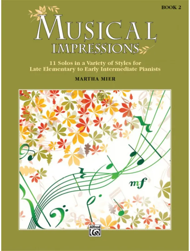 Martha Mier Musical Impressions, Book 2 (noty na klavír) Kup Teď
