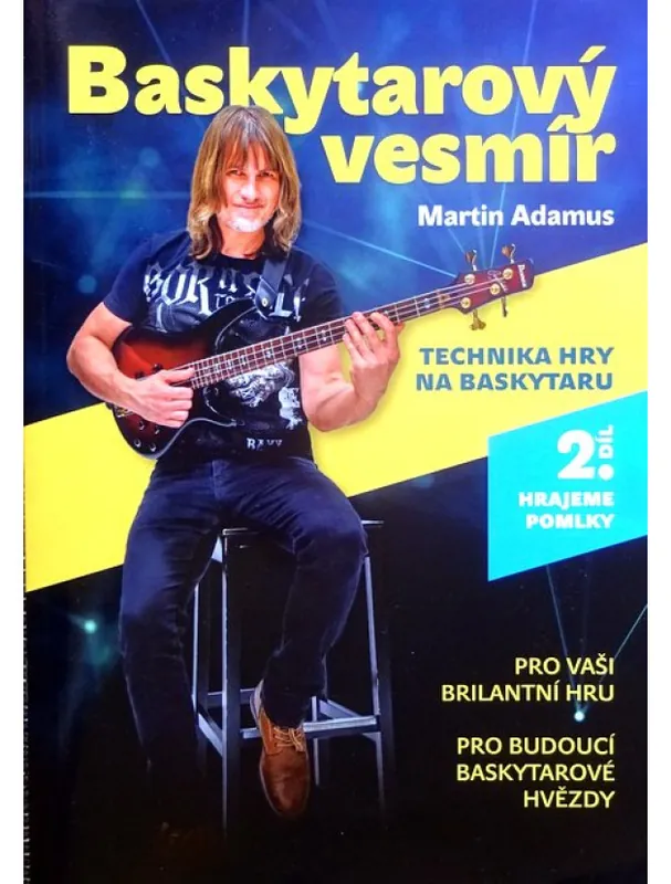 Martin Adamus Baskytarový vesmír 2. díl - Hrajeme pomlky Speciální Cena