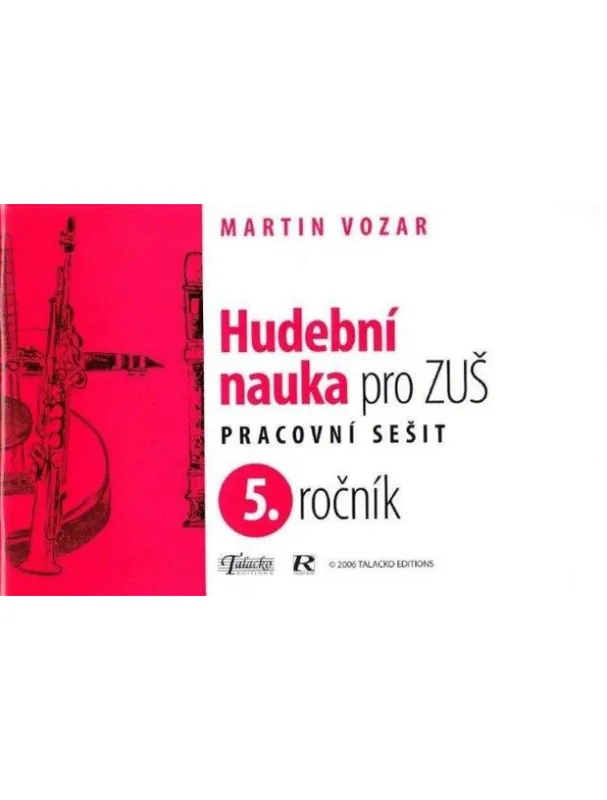 Martin Vozar Hudební nauka pro ZUŠ - pracovní sešit 5 Dokud Zásoby Vydrží