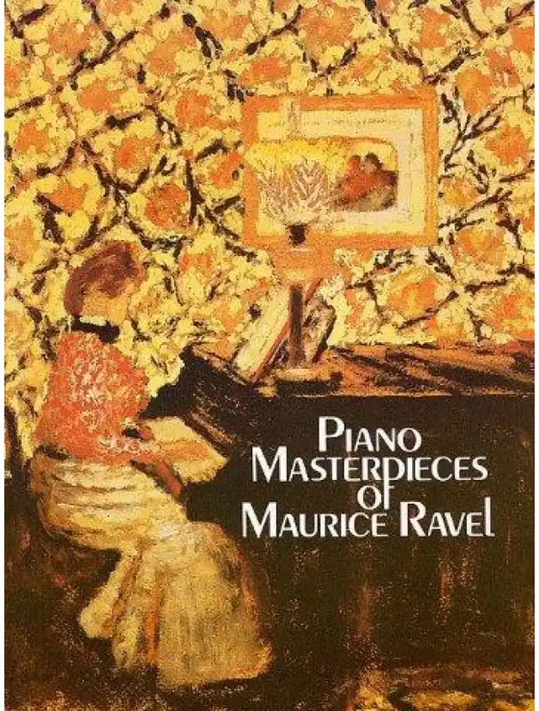 Bezpečná Platba Maurice Ravel Piano Masterpieces (noty na sólo klavír)