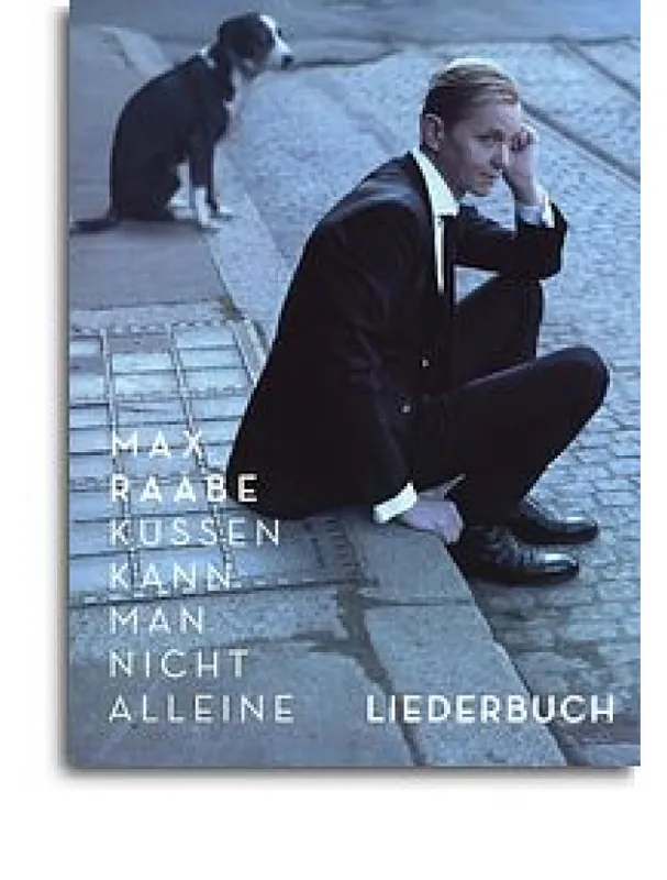 Nejlepší Volba Max Raabe - Küssen kann man nicht alleine (noty, akordy, texty, klavír, kytara, zpěv)