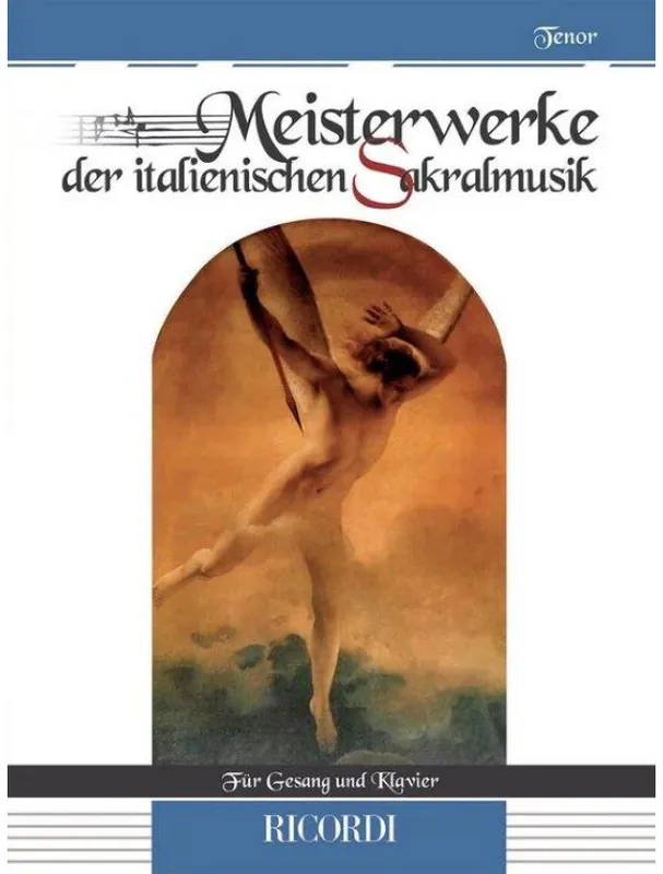 Super Cena Meisterwerke der italienischen Sakralmusik - Tenor (noty na klavír, zpěv)