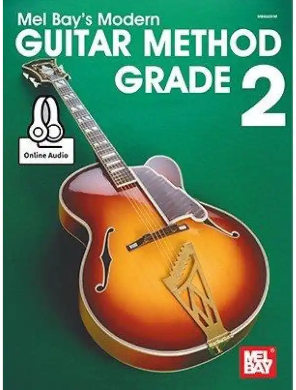 Mel Bay‘s Modern Guitar Method Grade 2 (noty na kytaru) (+audio) Dokud Zásoby Vydrží