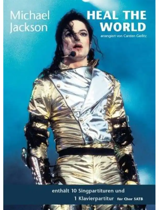 Výhodná Nabídka Michael Jackson Heal The World - SATB & Piano (noty na sborový zpěv, klavír)