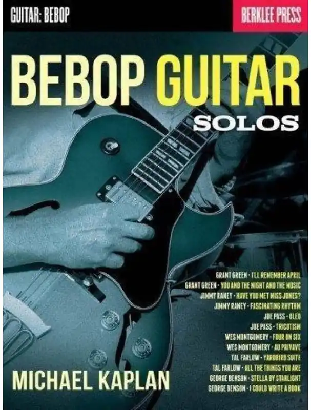 Jen Po Omezenou Doba Michael Kaplan Bebop Guitar Solos (noty, tabulatury na kytaru)