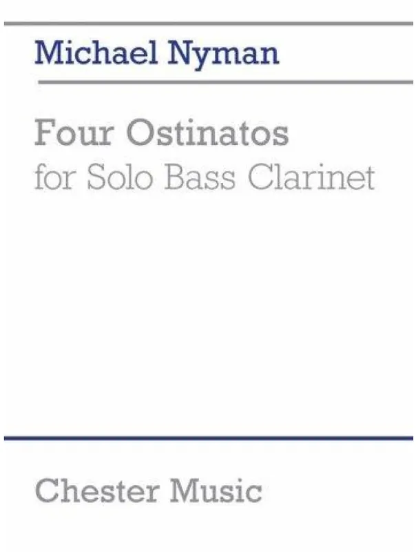 Víkendová Akce Michael Nyman Four Ostinatos (For Solo Bass Clarinet) (noty na basklarinet)