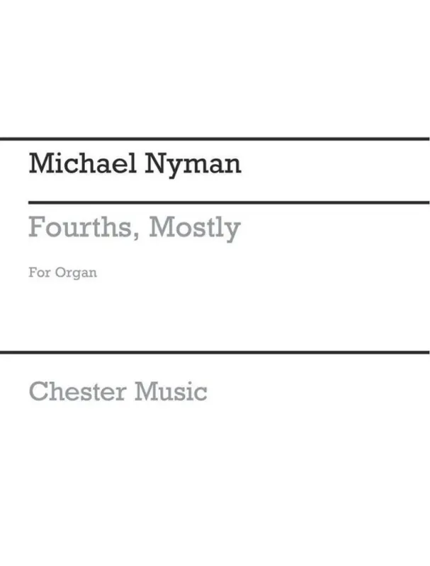 Michael Nyman Fourths, Mostly (noty na varhany) Rychlé Dodání
