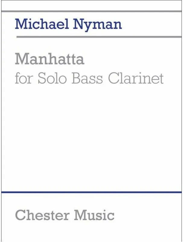 Michael Nyman Manhatta For Solo Bass Clarinet (noty na basklarinet) Objednat Nyní