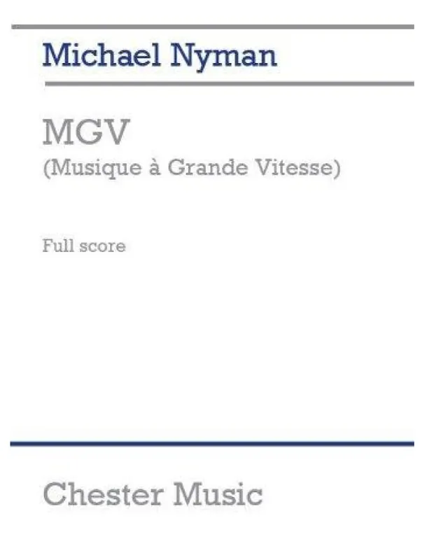 Michael Nyman MGV (Musique A Grande Vitesse) - Study Score (noty, komorní soubor, orchestr) Ověřený