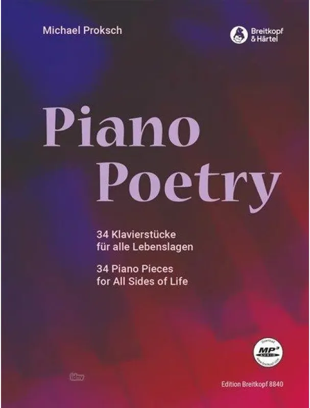 Pouze Dnes Michael Proksch Piano Poetry - 34 Piano Pieces for All Sides of Life (noty na klavír)