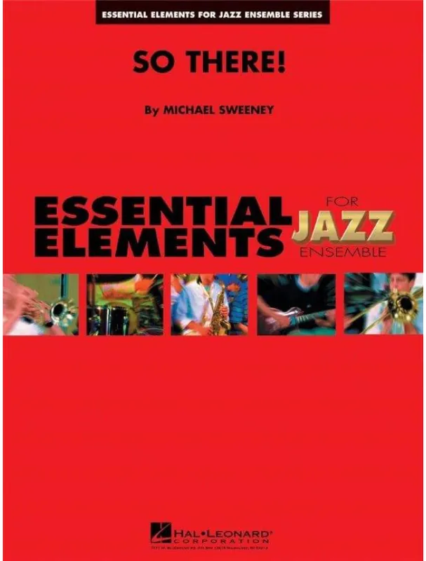 Objednat Nyní Michael Sweeney So There! (noty pro jazzový orchestr, party, partitura)