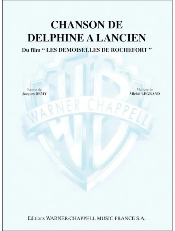 Michel Legrand Chanson de Delphine á Lancien Du Film Les Demoiselles de Rochefort (noty na klavír, zpěv, akordy) Výhodná Nabídka
