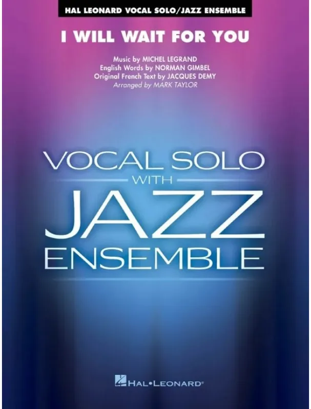 Značkový Michel Legrand I Will Wait for You (noty pro jazzový orchestr+zpěv, party, partitura)