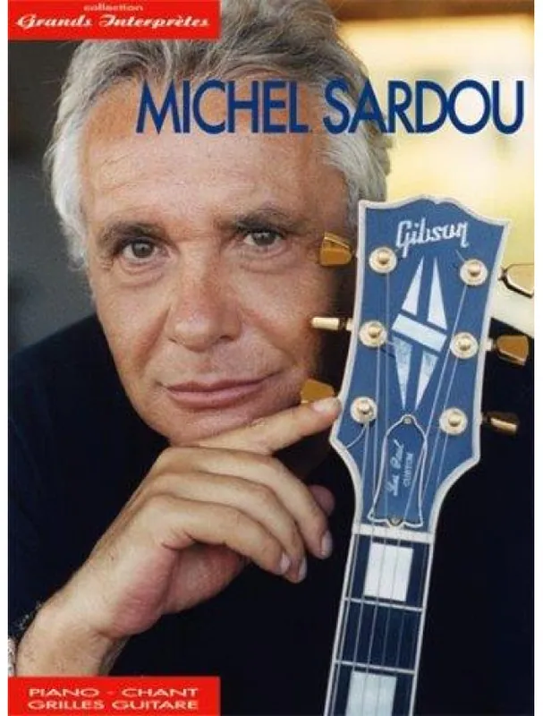 Michel Sardou Grands Interpretes (noty na klavír, zpěv, akordy na kytaru) Ihned K Objednání