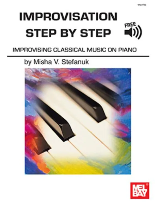 Ihned K Objednání Misah V. Stefanuk Improvisation Step By Step (noty na klavír) (+audio)