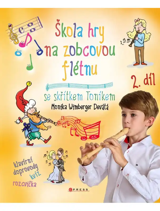 Monika Wimberger Devátá Škola hry na zobcovou flétnu se skřítkem Toníkem 2 Vysoce Kvalitní