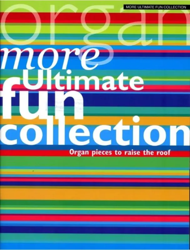Koupit Online More Ultimate Fun Collection (noty na varhany)