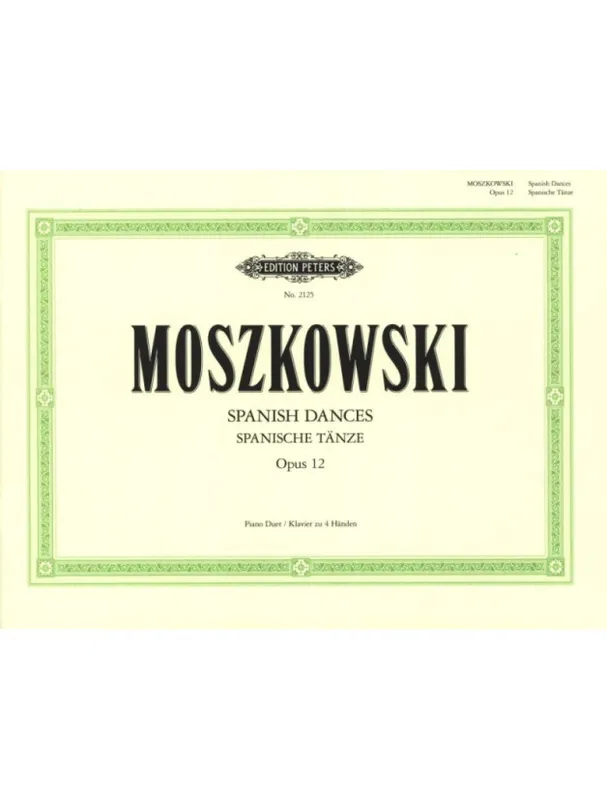 Moritz Moszkowski Spanische Tänze Op.12 (noty na čtyřruční klavír) Dokud Zásoby Vydrží