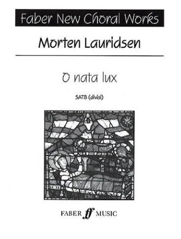 Pouze Dnes Morten Lauridsen O Nata Lux (noty na sborový zpěv SATB)