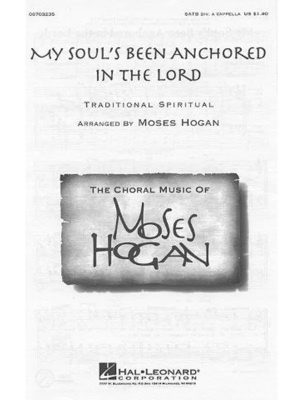 Sleva Moses Hogan My Soul‘s Been Anchored In The Lord (noty na sborový zpěv SATB) - SADA 5 ks