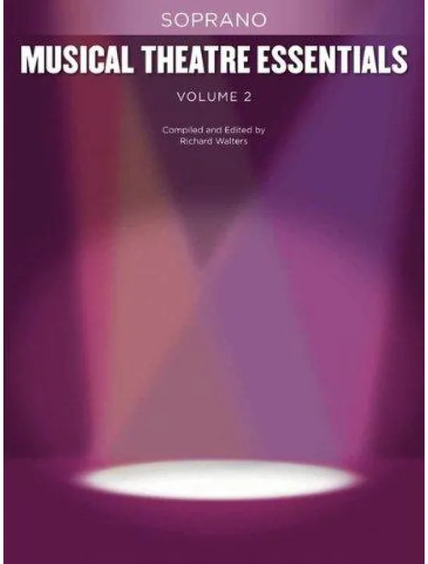 Musical Theatre Essentials Soprano - Vol 2 (noty, zpěv, klavír) Akční Nabídka