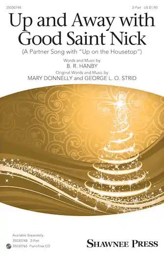 Ihned K Objednání Up And Away With Good Saint Nick (A Partner Song With "Up On The Housetop")
